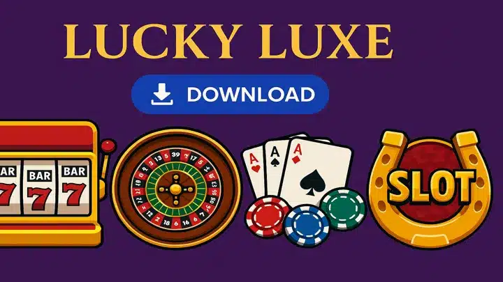Lucky Luxe Casino App